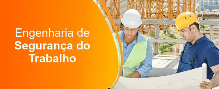 ENGENHARIA DE SEGURANÇA DO TRABALHO
